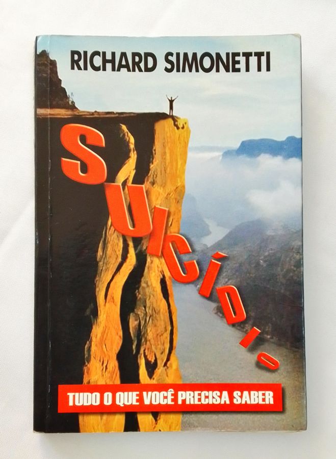 Suic Dio Tudo O Que Voc Precisa Saber Richard Simonetti Touch Livros