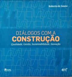 <a href="https://www.touchelivros.com.br/livro/dialogos-com-a-construcao-2/">Diálogos Com a Construção - Roberto de Souza</a>