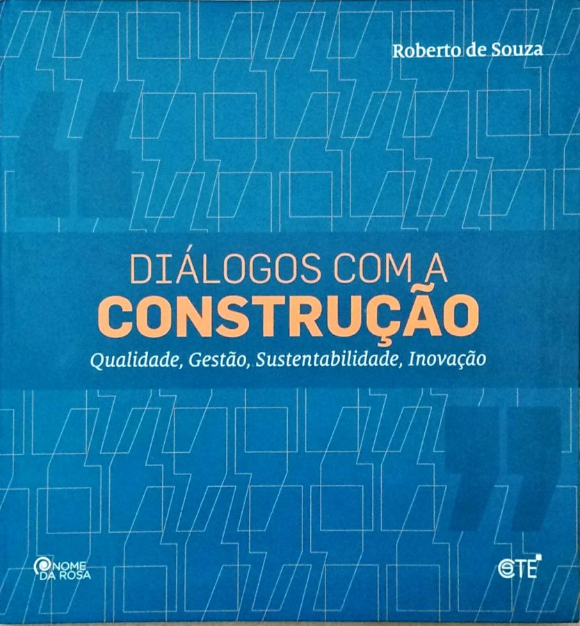 <a href="https://www.touchelivros.com.br/livro/dialogos-com-a-construcao-2/">Diálogos Com a Construção - Roberto de Souza</a>
