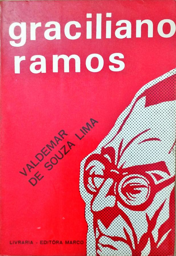 Graciliano Ramos Em Palmeira dos Índios - Valdemar de Souza Lima; Autografado