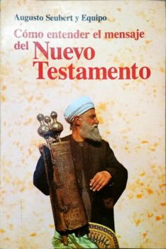 <a href="https://www.touchelivros.com.br/livro/como-entender-el-mensaje-del-nuevo-testamento/">Cómo Entender El Mensaje del Nuevo Testamento - Augusto Seubert</a>