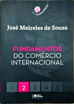 <a href="https://www.touchelivros.com.br/livro/fundamentos-do-comercio-internacional-volume-2/">Fundamentos do Comércio Internacional – Volume 2 - José Meireles de Sousa</a>