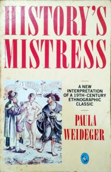 <a href="https://www.touchelivros.com.br/livro/historys-mistress/">Historys Mistress - Paula Weideger</a>