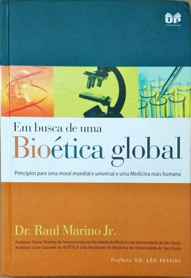 Em Busca de uma Bioetica Global - Raul Marino Junior