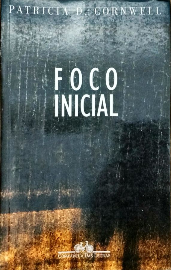 <a href="https://www.touchelivros.com.br/livro/foco-inicial/">Foco Inicial - Patricia D. Cornwell</a>