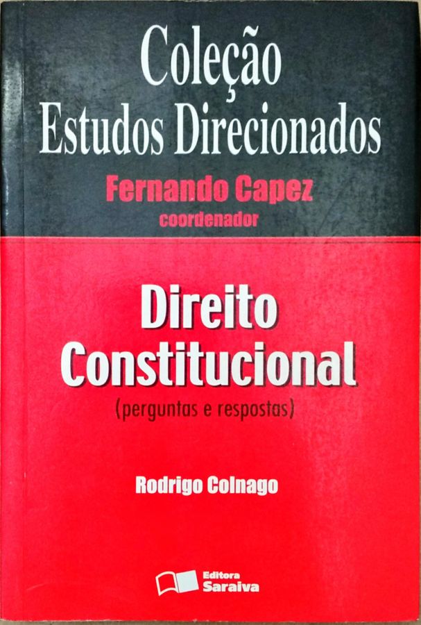 <a href="https://www.touchelivros.com.br/livro/direito-constitucional/">Direito Constitucional - Eliana Raposo Maltinti; Rodrigo Colnago</a>