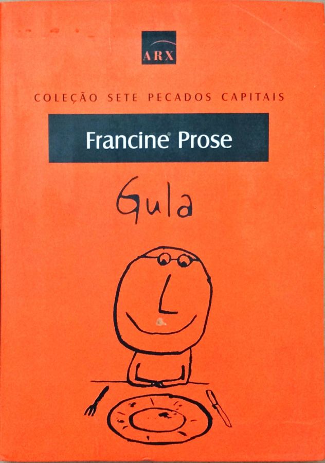 <a href="https://www.touchelivros.com.br/livro/gula/">Gula - Francine Prose</a>