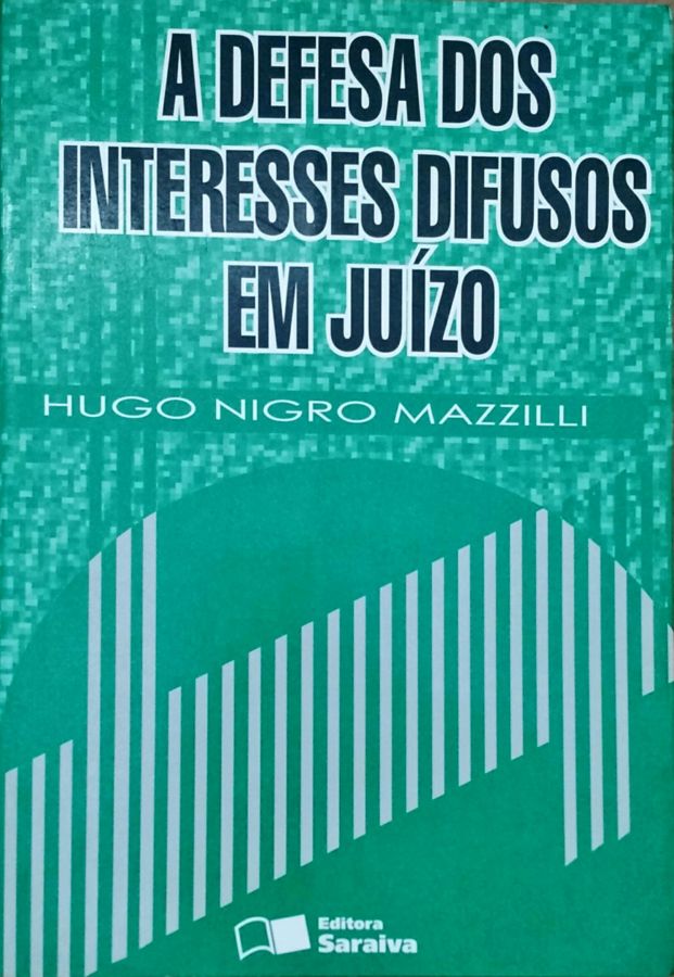 <a href="https://www.touchelivros.com.br/livro/a-defesa-dos-interesses-difusos-em-juizo/">A Defesa dos Interesses Difusos Em Juízo - Hugo Nigro Mazzilli</a>
