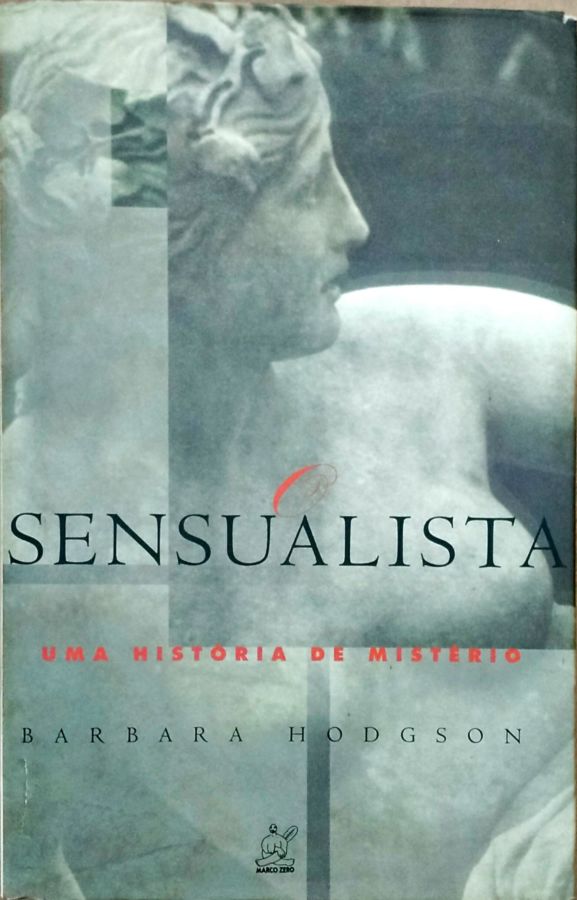 O Sensualista – uma História de Mistério - Barbara Hodgson