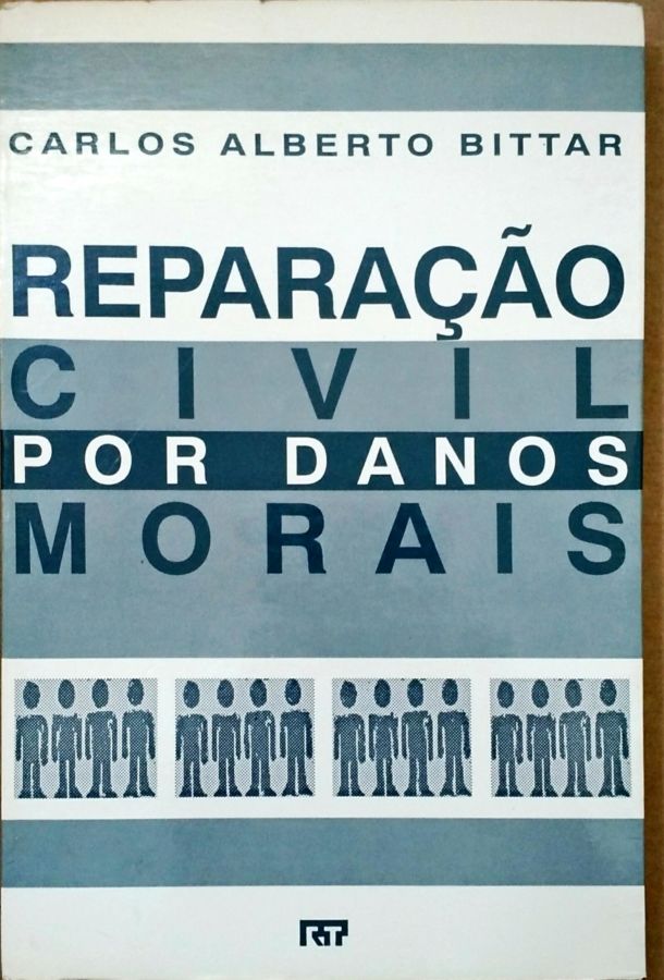 <a href="https://www.touchelivros.com.br/livro/reparacao-civil-por-danos-morais/">Reparação Civil por Danos Morais - Carlos Alberto Bittar</a>