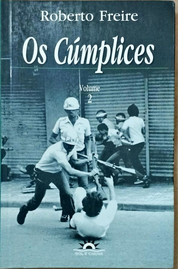 <a href="https://www.touchelivros.com.br/livro/os-cumplices-volume-2-2/">Os Cúmplices Volume 2 - Roberto Freire</a>