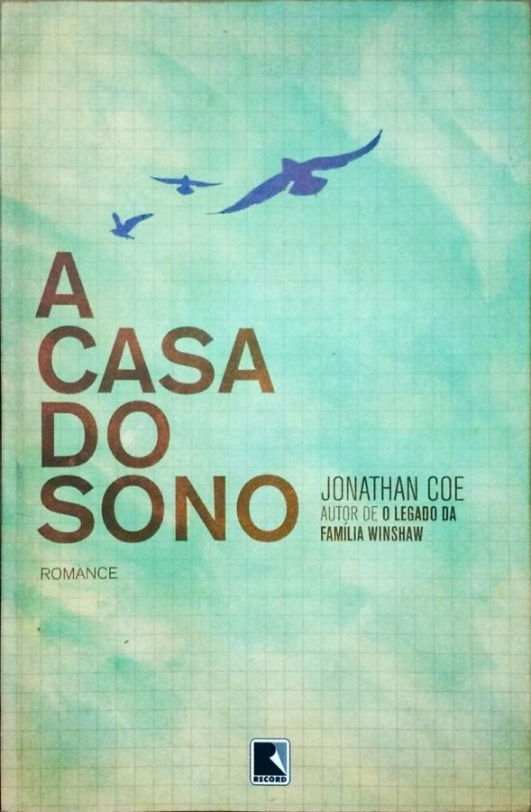 <a href="https://www.touchelivros.com.br/livro/a-casa-do-sono-2/">A Casa do Sono - Jonathan Coe</a>