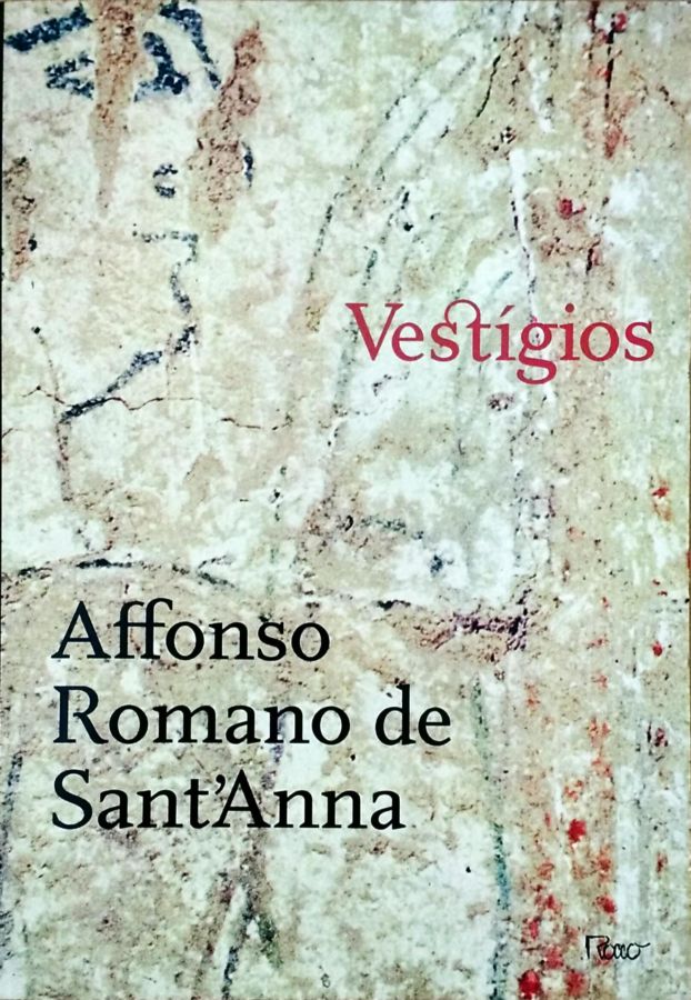 <a href="https://www.touchelivros.com.br/livro/vestigios-2/">Vestígios - Affonso Romano de Santanna</a>