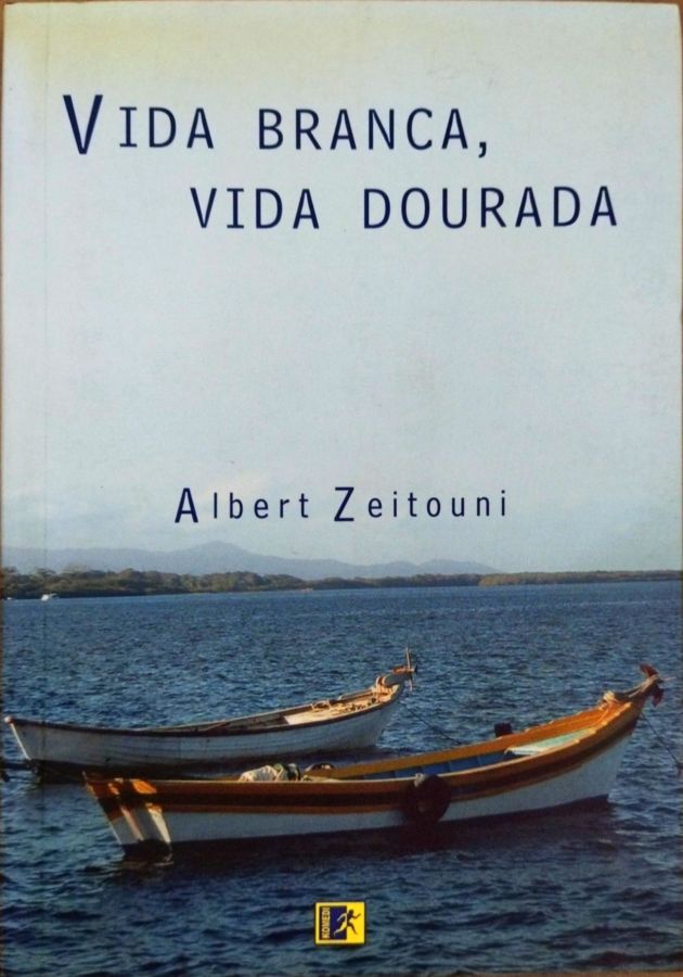 <a href="https://www.touchelivros.com.br/livro/vida-branca-vida-dourada/">Vida Branca, Vida Dourada - Albert Zeitouni</a>