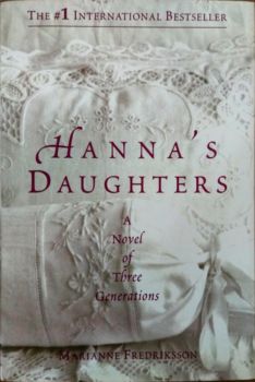 <a href="https://www.touchelivros.com.br/livro/hannas-daughters/">Hannas Daughters - Marianne Fredriksson</a>
