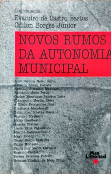 <a href="https://www.touchelivros.com.br/livro/novos-rumos-da-autonomia-municipal/">Novos Rumos da Autonomia Municipal - Evandro de Castro Bastos; Odilon Borges Júnior</a>