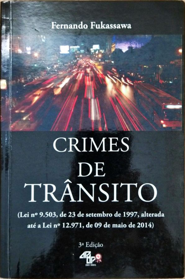<a href="https://www.touchelivros.com.br/livro/crimes-de-transito/">Crimes de Trânsito - Fernando Fukassawa</a>
