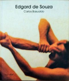 <a href="https://www.touchelivros.com.br/livro/edgard-de-souza/">Edgard de Souza - Carlos Basualdo</a>