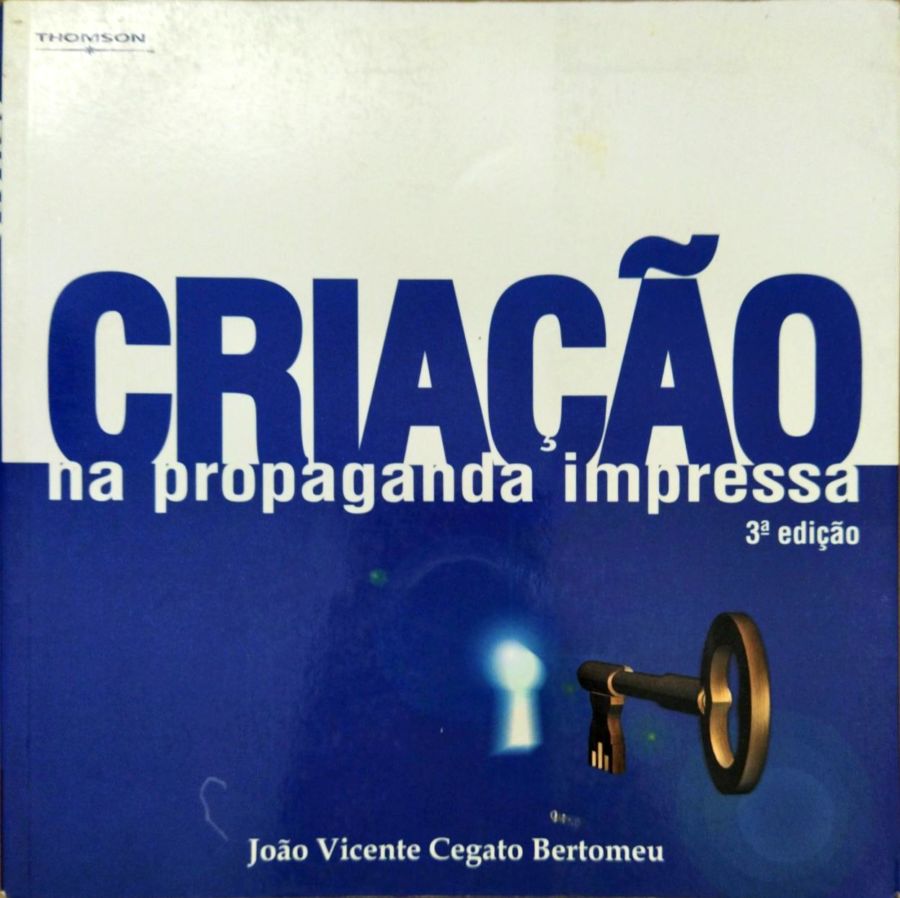 Criação na Propaganda Impressa - João Vicente Cegato Bertomeu