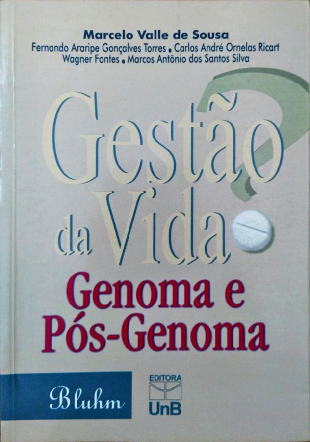 <a href="https://www.touchelivros.com.br/livro/produto-14/">Gestão da Vida – Genoma e Pós-genoma - Marcelo Valle de Sousa</a>