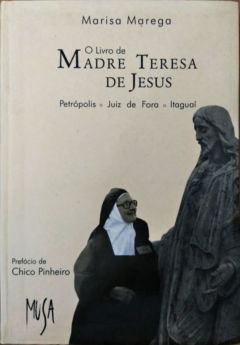 <a href="https://www.touchelivros.com.br/livro/o-livro-de-madre-teresa-de-jesus/">O Livro de Madre Teresa de Jesus - Marisa Marega</a>