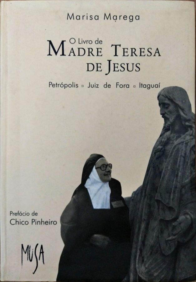 O Livro de Madre Teresa de Jesus - Marisa Marega