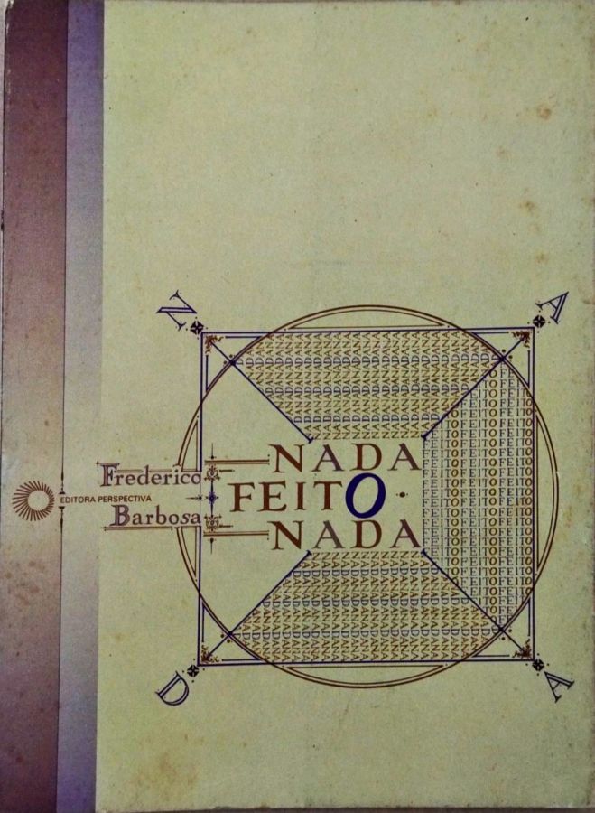 <a href="https://www.touchelivros.com.br/livro/nada-feito-nada/">Nada Feito Nada - Frederico Barbosa - Autografado</a>