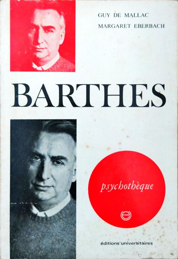 <a href="https://www.touchelivros.com.br/livro/produto-65/">Barthes: Psychothèque - Guy de Mallac; Margaret Eberbach</a>