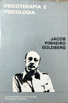 <a href="https://www.touchelivros.com.br/livro/psicoterapia-e-psicologia/">Psicoterapia e Psicologia - Jacob Pinheiro Goldberg</a>