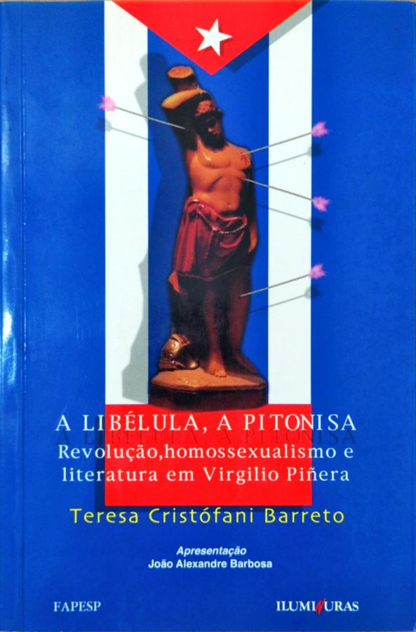A Libélula, a Pitonisa Revolução Homossexualismo e Literatura - Teresa Cristófani Barreto