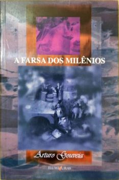 <a href="https://www.touchelivros.com.br/livro/produto-215/">A Farsa dos Milênios - Arturo Gouveia</a>