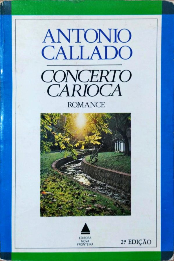 <a href="https://www.touchelivros.com.br/livro/concerto-carioca/">Concerto Carioca - Antonio Calado</a>
