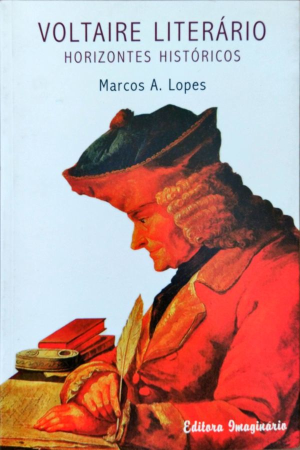 <a href="https://www.touchelivros.com.br/livro/voltaire-literario-horizontes-historicos/">Voltaire Literário – Horizontes Históricos - Marcos A. Lopes</a>