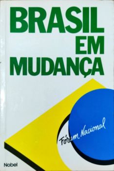 <a href="https://www.touchelivros.com.br/livro/brasil-em-mudanca-forum-nacional/">Brasil Em Mudança – Fórum Nacional - João Paulo dos Reis Velloso</a>