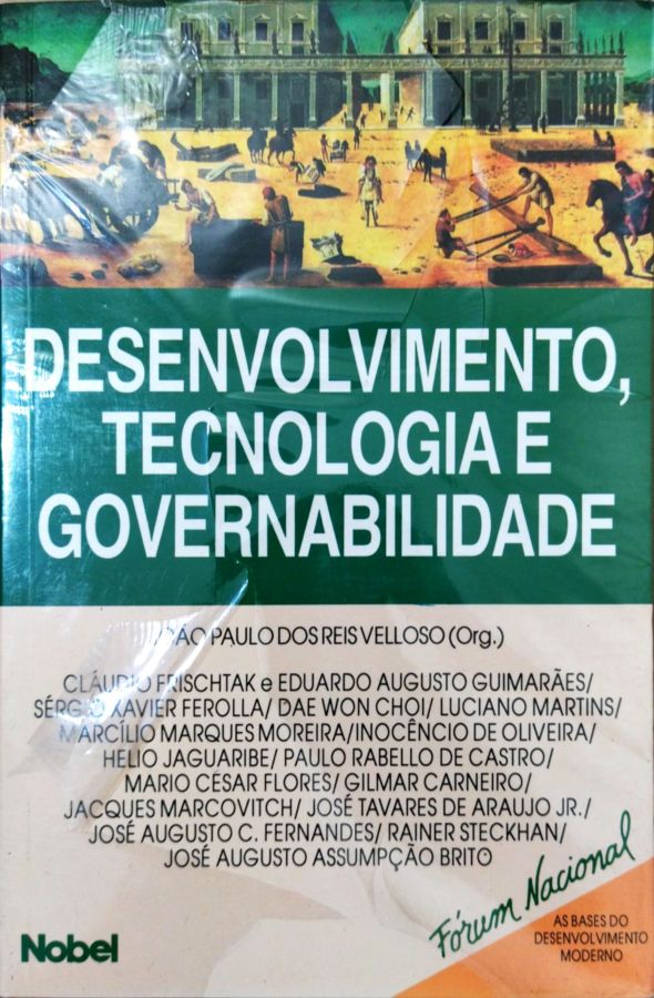 Desenvolvimento, Tecnologia e Governabilidade - João Paulo dos Reis Velloso