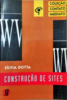 <a href="https://www.touchelivros.com.br/livro/construcao-de-sites/">Construção de Sites - Sílvia Dotta</a>