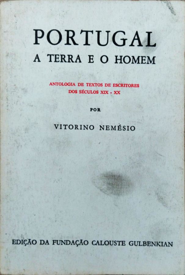 <a href="https://www.touchelivros.com.br/livro/portugal-a-terra-e-o-homem/">Portugal: a Terra e o Homem - Vitorino Nemésio</a>