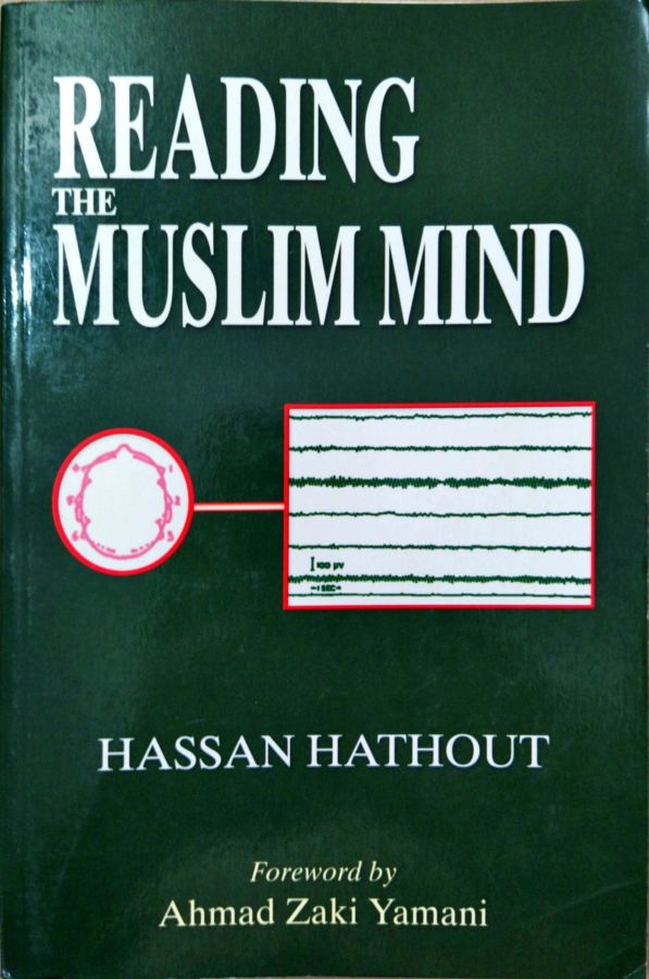 <a href="https://www.touchelivros.com.br/livro/reading-the-muslim-mind/">Reading the Muslim Mind - Hassan Hathout</a>