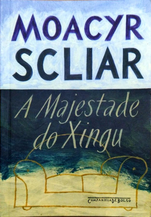 A Majestade do Xingu - Moacyr Scliar