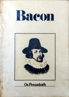 <a href="https://www.touchelivros.com.br/livro/bacon-os-pensadores-2/">Bacon – os Pensadores - Francis Bacon</a>
