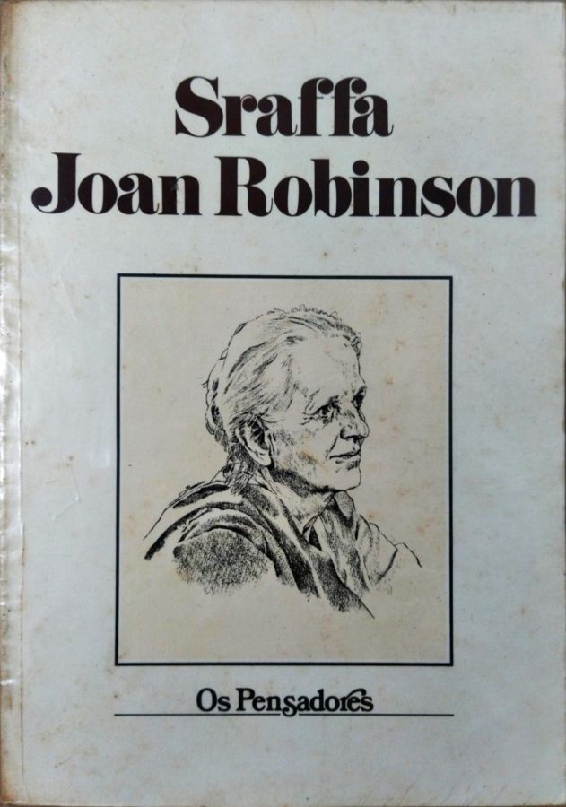 <a href="https://www.touchelivros.com.br/livro/sraffa-joan-robinson-os-pensadores/">Sraffa Joan Robinson – os Pensadores - Piero Sraffa; Joan Robinson</a>