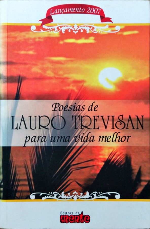 Poesias de Lauro Trevisan para uma Vida Melhor - Lauro Trevisan