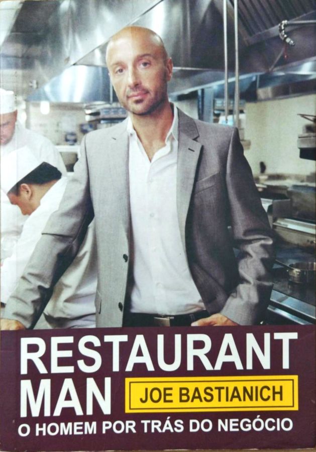 Restaurant Man – o Homem por Trás do Negócio - Joe Bastianich