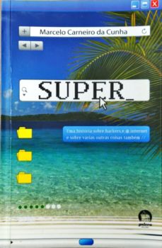 <a href="https://www.touchelivros.com.br/livro/super/">Super - Marcelo Carneiro da Cunha</a>