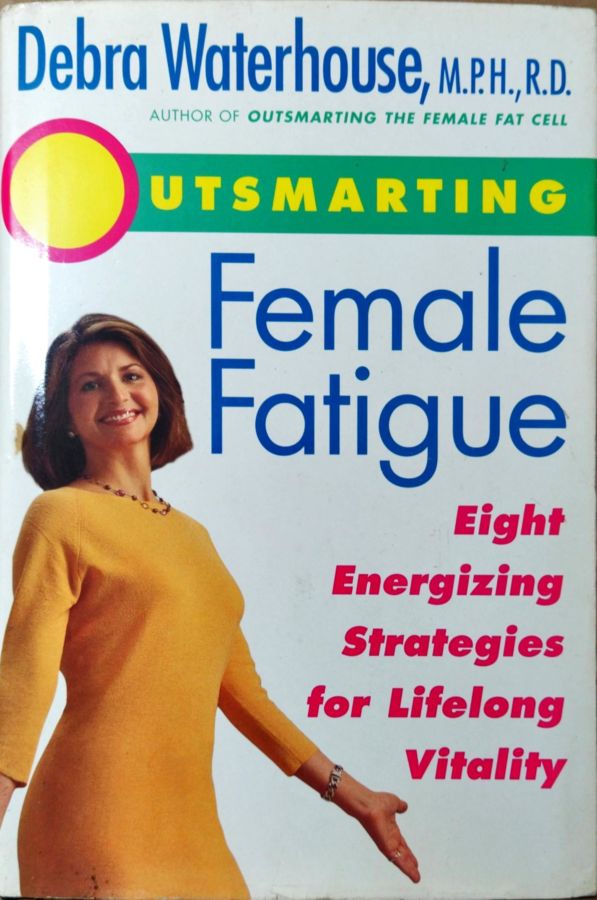 Outsmarting Female Fatigue - Debra Waterhouse