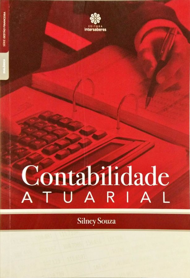 <a href="https://www.touchelivros.com.br/livro/contabilidade-atuarial/">Contabilidade Atuarial - Silney Souza</a>