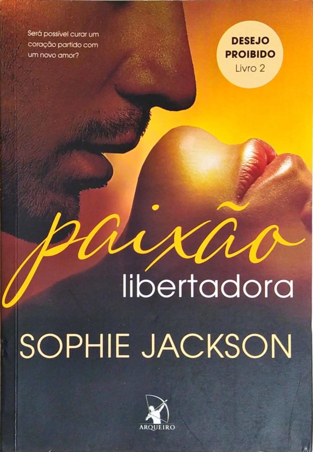 Paixão Libertadora - Sophie Jackson
