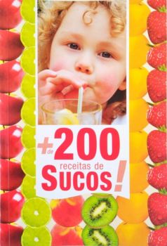 <a href="https://www.touchelivros.com.br/livro/mais-de-200-receitas-de-sucos/">Mais de 200 Receitas de Sucos! - Polishop</a>