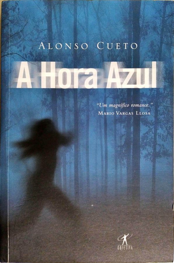A Hora Azul - Alonso Cueto