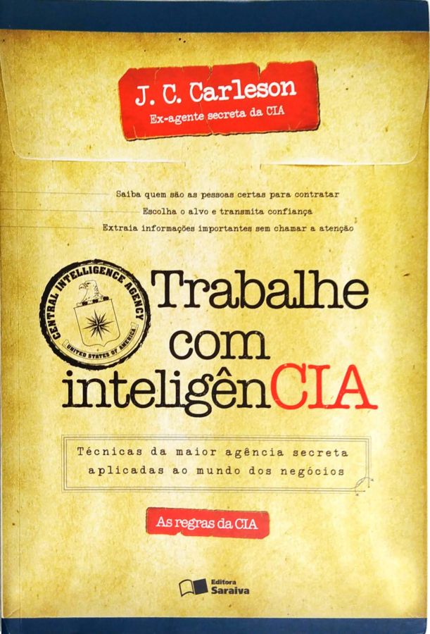 <a href="https://www.touchelivros.com.br/livro/trabalhe-com-inteligencia/">Trabalhe Com Inteligência - J. C. Carleson</a>